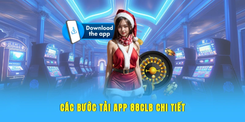Các bước tải app 88CLB cho hội viên